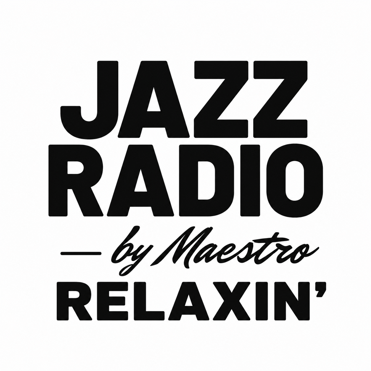 Jazz Radio by Maestro - Relaxin’